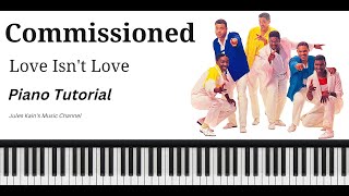 Fred Hammond amp Commissioned  Love Isnt Love  Piano Tutorial [upl. by Hsakaa828]