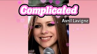 Complicated  Avril Lavigne [upl. by Zach]