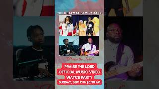 The Chapman Family Band Praise the Lord Music Video Promo [upl. by Thamora]