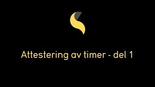 Hjelpevideo Attestering av timer  del 1 [upl. by Downes]