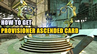 How to get Provisioner Ascended Card Nightingale [upl. by Knut966]