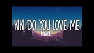 Drake  kiki do you love me Lyrics [upl. by Cutlerr]