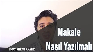 İyi Bir Makale Nasıl Yazılır SSCI SCI Dergilere Yönelik olarak İşinize yarayacak ipuçları [upl. by Francisco148]