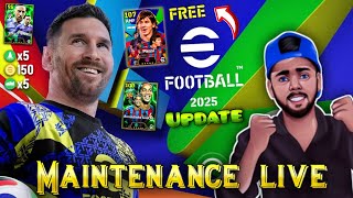 EFOOTBALL 2025 MOBILE IS HERE 😱🔥 FIRST IMPRESSION amp GAMEPLAY MAINTENANCE END TIME LIVE [upl. by Kathlene]