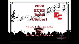 ECHS Spring Band Concert 2024 [upl. by Venice]