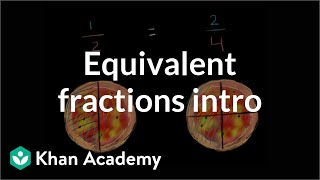 Intro to equivalent fractions  Fractions  4th grade  Khan Academy [upl. by Uzziel928]