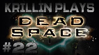 Krillin Plays Dead Space 22 Gas Bags [upl. by Trahurn566]