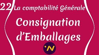 22 consignation demballages  cours comptabilité générale [upl. by Esylla]