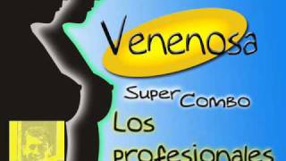 Venenosa  Super combo Los profesionales [upl. by Bradly]