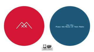 Xiu Xiu  Plays The Music of Twin Peaks FULL ALBUM STREAM [upl. by Raddatz271]