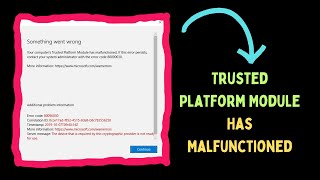 How to Fix “Trusted Platform Module Has Malfunctioned” Error in Windows 11 [upl. by Gauthier]