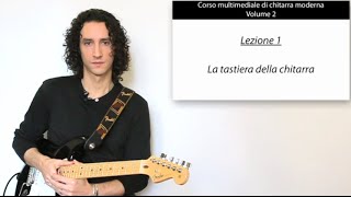 Corso di chitarra  111  La tastiera della chitarra [upl. by Ennylhsa]