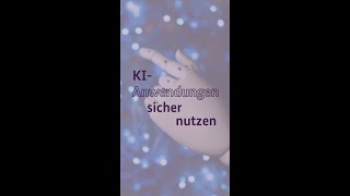 KIAnwendungen sicher nutzen [upl. by Anneyehc]