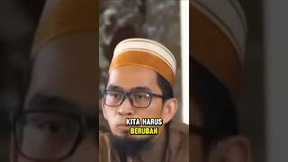 Kita Harus Berubah   Ustadz Adi Hidayat islamic islam motivasidiri rencanaallah adihidayat [upl. by Lraep129]