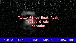 Titip Rindu Buat Ayah karaoke [upl. by Aseena]