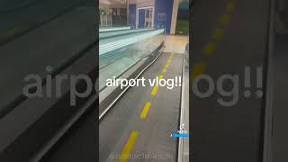 Airport vlog [upl. by Langston459]