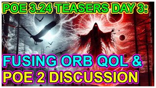 POE 324 Teaser Season Day 3 Fusing Orb QOL Upgrades  POE2 Info  Path of Exile Necropolis [upl. by Maud]