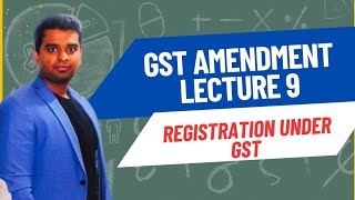 GST AMENDMENT  REGISTRATION  CA INTER AND CS EXECUTIVE [upl. by Groeg]