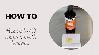 How to make a WO Emulsion using Lecithin  Step by Step Tutorial [upl. by Idorb802]