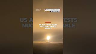 US Air Force tests nuclear capable missile [upl. by Stefa]