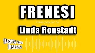 Linda Ronstadt  Frenesi Versión Karaoke [upl. by Brocklin324]