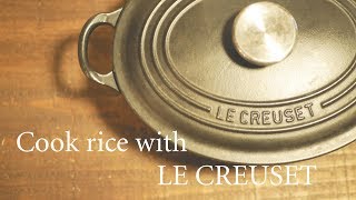 早くて簡単（LE CREUSET）ココットオーバルで炊飯 [upl. by Niamert187]