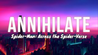 Annihilate  Lyrics with AI SpiderMan Across the SpiderVerse [upl. by Jack770]