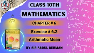 Maths Class 10  Chapter 6 Arithmetic Mean  Exercise 62  Question no3 amp 4  BR Maths [upl. by Barabas]