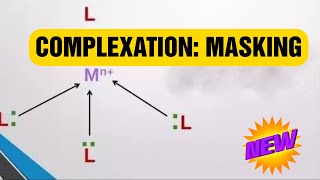 Masking in Chemistry  Explained masking complexation chemicalreactions [upl. by Okuy343]