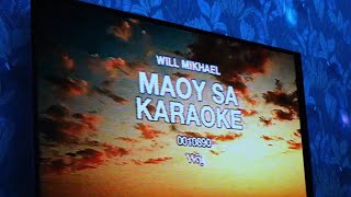 Will Mikhael  Maoy sa Karaoke Official Video [upl. by Pasquale]