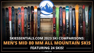 2023 Mens Mid 80 All Mountain Ski Comparison with SkiEssentialscom [upl. by Cate]