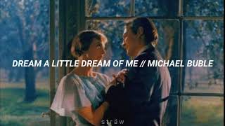 Michael Buble  Dream a little dream of me •letra en español• [upl. by Ahsiekahs701]