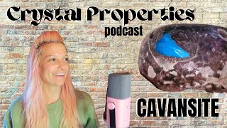 CAVANSITE  CRYSTAL PROPERTIES PODCAST [upl. by Yanffit]