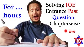 Solving chapterwise IOE Entrance Past Question 🔴live Saroj Basnet Bibek Subedi bibeksubedii0001 [upl. by Aigil]