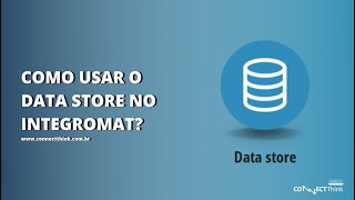 Como usar o Data Store no Integromat [upl. by Leirea463]