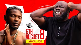 Lyrical Joe  5th August 8  The Breakdown [upl. by Carie]