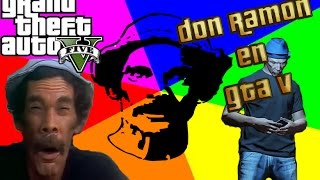 Don Ramon En GTA V  El chavo del 8 [upl. by Rahr]