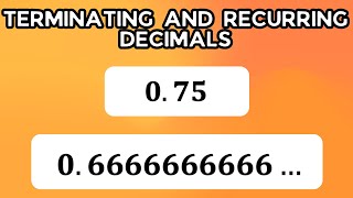 Terminating and Recurring Decimals Is Easier Than You Think 1 of 2 [upl. by Stanway829]