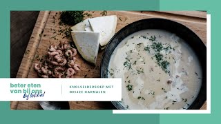 Recept Romige Knolseldersoep met garnalen  Beter Eten Van Bij Ons 11 [upl. by Ajed]