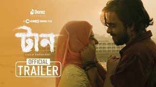 TAAN  Official Trailer  Chorki Original Film  Siam  Bubly  Shohel Mondol  Neela  Raihan Rafi [upl. by Adikam]