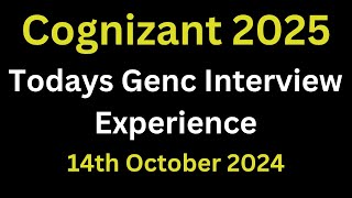 14th October 2024 Cognizant Genc Interview Experience 2025  Genc Interview Questions and Answers [upl. by Sarene]