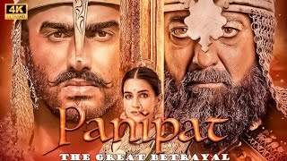 Panipat पानीपत Full Movie in Full HD  Arjun Kapoor  Sanjay Dutt  Kriti Sanon HitPicture [upl. by Eibbob743]