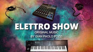 quotELETTRO SHOWquot original music by Gian Paolo Pozzi [upl. by Damick]