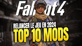 10 Mods PARFAITS pour RELANCER Fallout 4 en 2024 [upl. by Dareece]