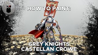 Contrast How to Paint Grey Knights Castellan Crowe [upl. by Gillian]