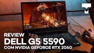 REVIEW Dell G5 5590 com NVIDIA GeForce RTX 2060 notebook gamer PARRUDO [upl. by Buehler]