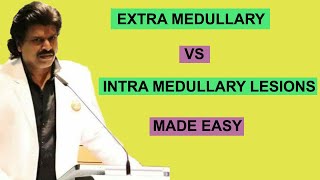 EXTRA MEDULLARY VS INTRA MEDULLARY LESIONS MADE EASY AND INTERESTING [upl. by Lledroc]