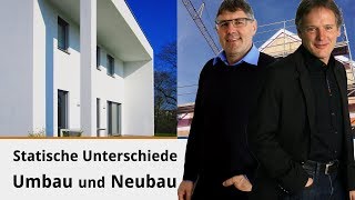 Statische Unterschiede Umbau und Neubau [upl. by Petta]