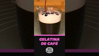 ☕️ GELATINA de CAFÉ ☕️ [upl. by Lednyc]