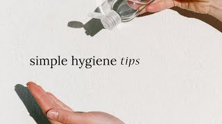 Simple Hygiene Tips [upl. by Lielos]